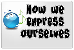 How we express ourselves