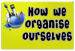 How we organise ourselves